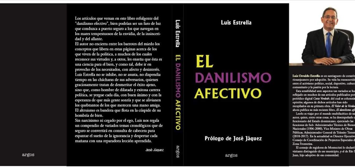 Luis Estrella pondrá a circular libro en Santiago “el Danilismo Afectivo”