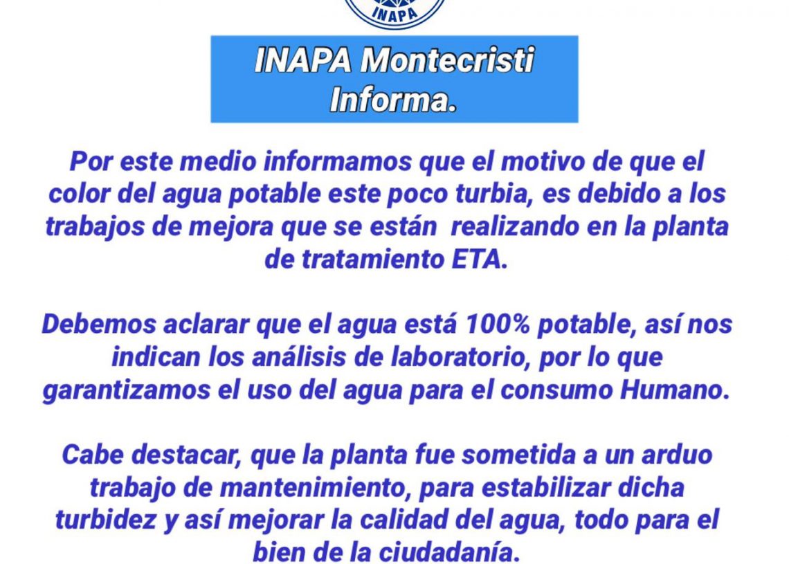 INAPA Montecristi informa sobre el motivo de que el agua esté llegando turbia y aclara que está 100% potable