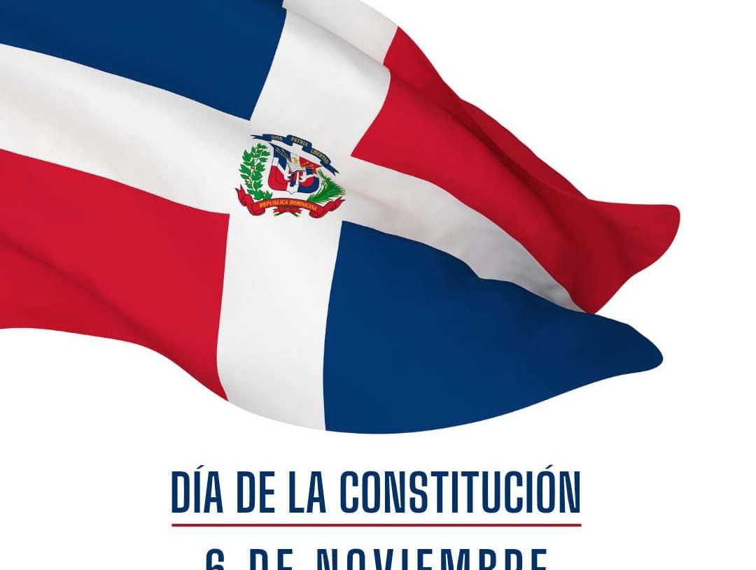 6 de noviembre Día de la Constitución Dominicana